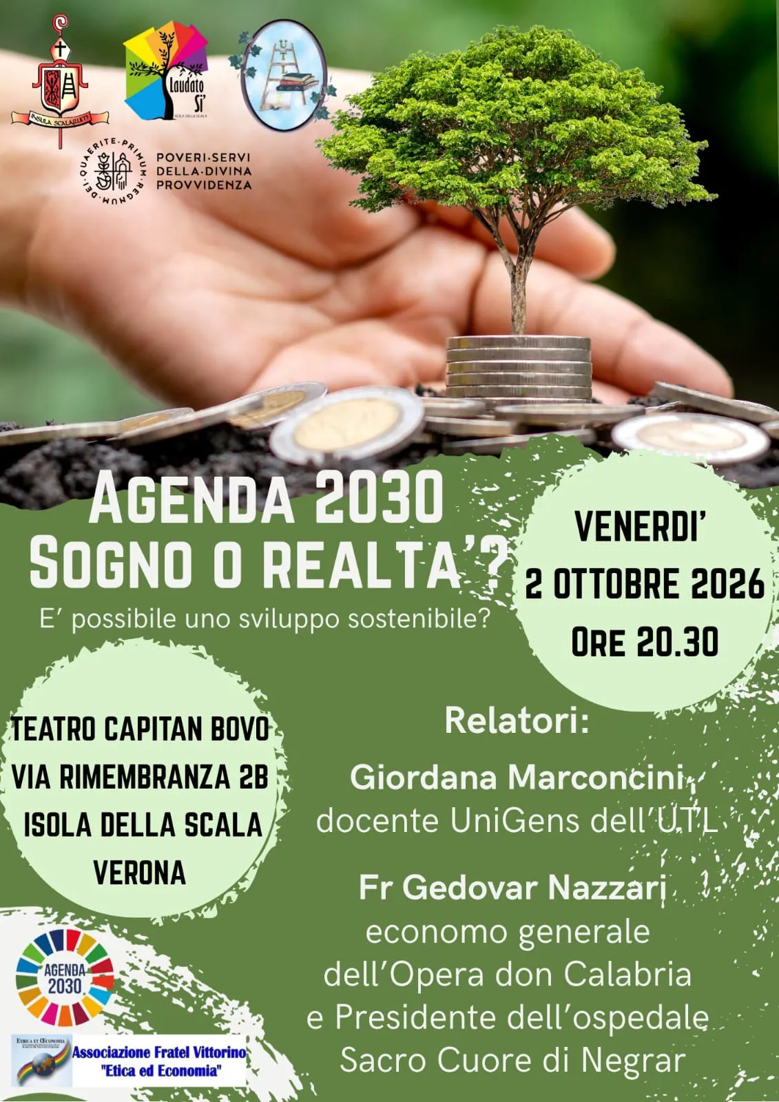  locandina di un evento pubblico di approfondimento intitolato "AGENDA 2030 SOGNO O REALTA'?", con il sottotitolo "E' po